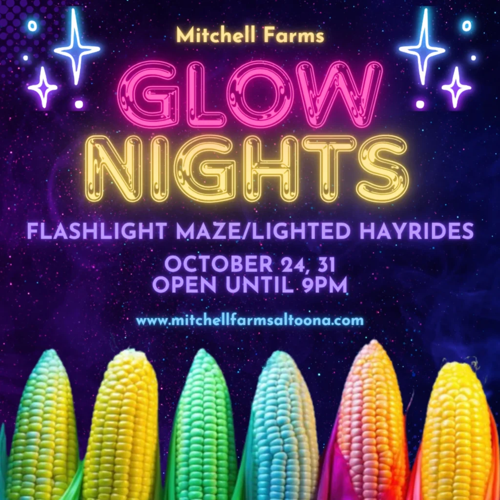 Glow Nights poster at Mitchell Farms featuring flashlight maze, lighted hayrides, and colorful corn.